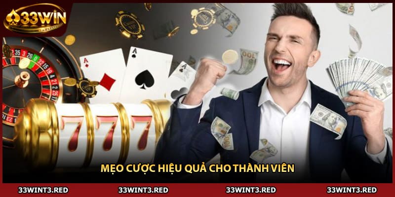 Mẹo cược hiệu quả cho thành viên